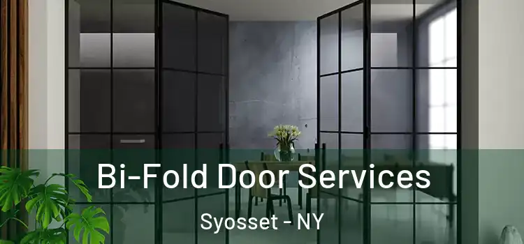 Bi-Fold Door Services Syosset - NY