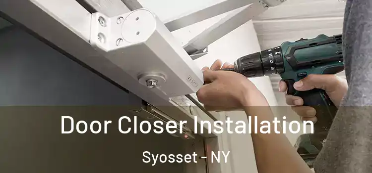 Door Closer Installation Syosset - NY