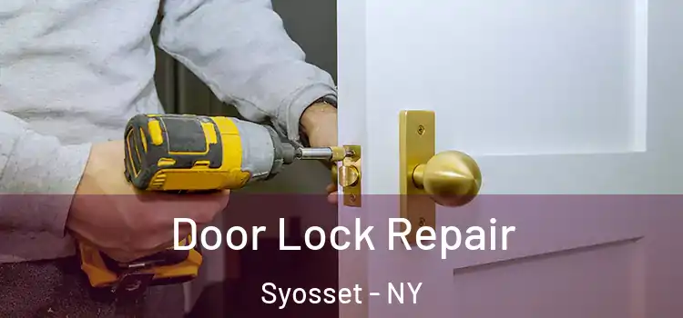 Door Lock Repair Syosset - NY