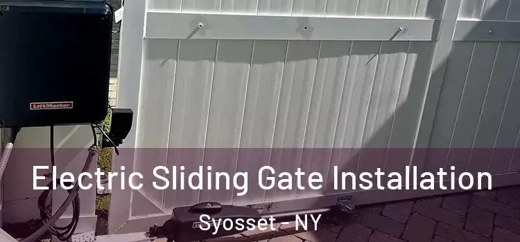 Electric Sliding Gate Installation Syosset - NY