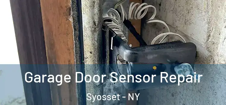 Garage Door Sensor Repair Syosset - NY