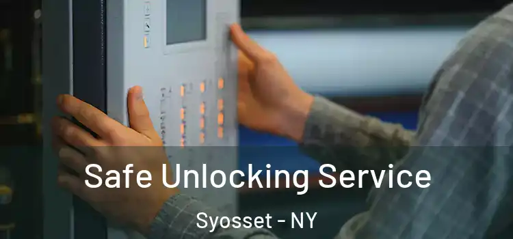 Safe Unlocking Service Syosset - NY