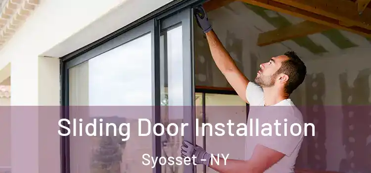 Sliding Door Installation Syosset - NY