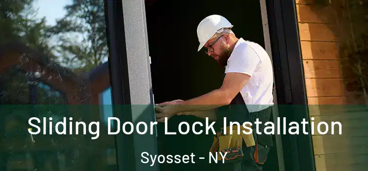 Sliding Door Lock Installation Syosset - NY