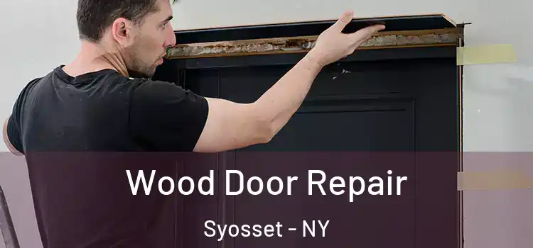 Wood Door Repair Syosset - NY